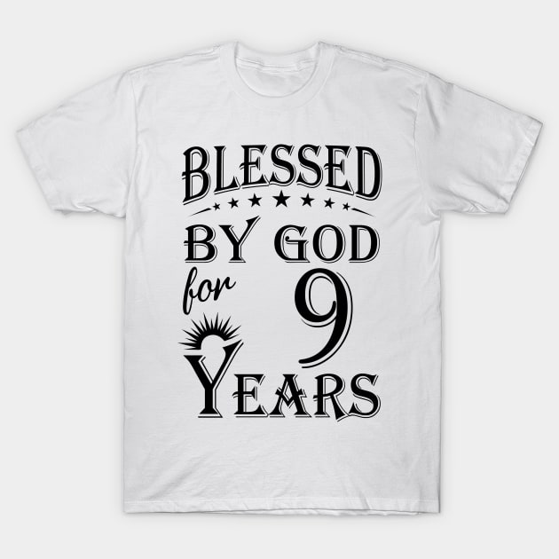 Blessed By God For 9 Years T-Shirt by Lemonade Fruit